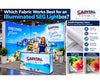 Which Fabric Works Best for an Illuminated SEG Lightbox?
